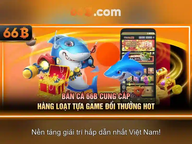 Trải nghiệm Slot 66B